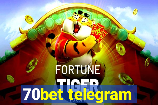 70bet telegram